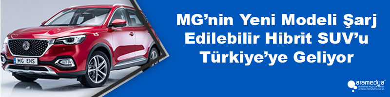 MG’NİN YENİ MODELİ ŞARJ EDİLEBİLİR HİBRİT SUV’U TÜRKİYE’YE GELİYOR