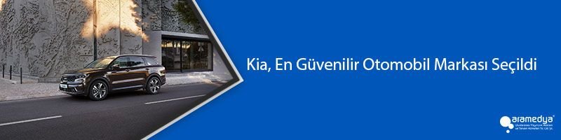 Kia, En Güvenilir Otomobil Markası Seçildi