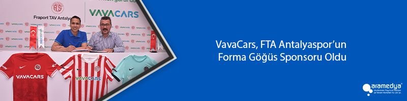 VavaCars, FTA Antalyaspor’un Forma Göğüs Sponsoru Oldu
