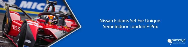 Nissan E.dams Set For Unique Semi-Indoor London E-Prix