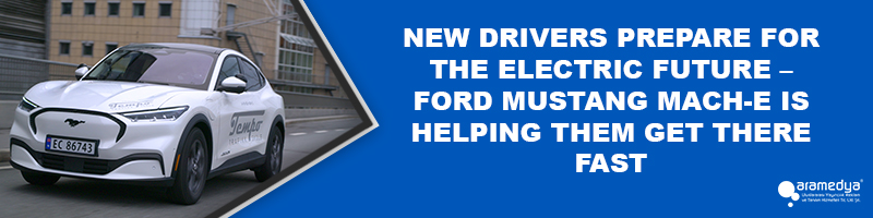 NEW DRIVERS PREPARE FOR THE ELECTRIC FUTURE – FORD MUSTANG MACH-E IS HELPING THEM GET THERE FAST