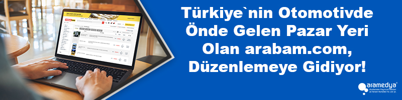 Türkiye`nin Otomotivde Önde Gelen Pazar Yeri Olan arabam.com, Düzenlemeye Gidiyor!