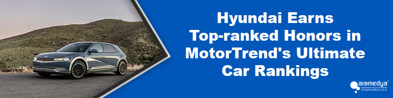Hyundai Earns Top-ranked Honors in MotorTrend's Ultimate Car Rankings