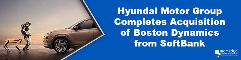 Hyundai Motor Group Completes Acquisition of Boston Dynamics from SoftBank