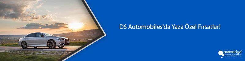 DS Automobiles'da Yaza Özel Fırsatlar!