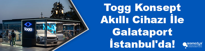 Togg Konsept Akıllı Cihazı İle Galataport İstanbul'da!