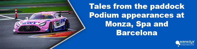 Tales from the paddock Podium appearances at Monza, Spa and Barcelona