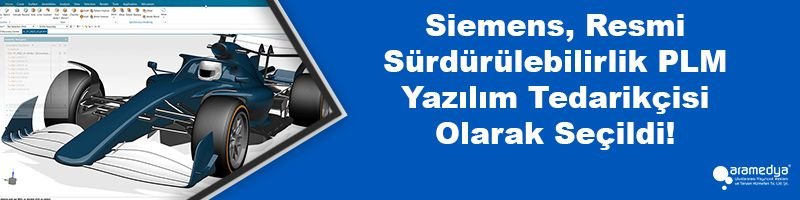 Siemens, Resmi Sürdürülebilirlik PLM Yazılım Tedarikçisi Olarak Seçildi!