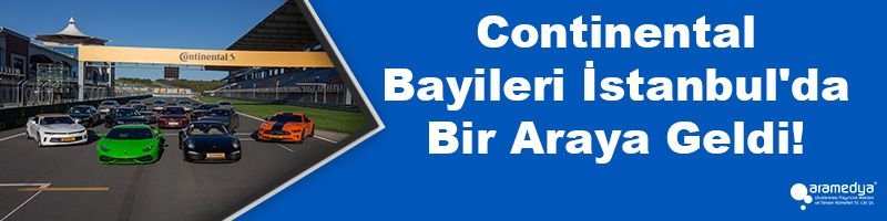 Continental Bayileri İstanbul'da Bir Araya Geldi!