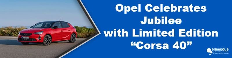 Opel Celebrates Jubilee with Limited Edition “Corsa 40”