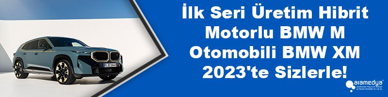 İlk Seri Üretim Hibrit Motorlu BMW M Otomobili BMW XM 2023'te Sizlerle!