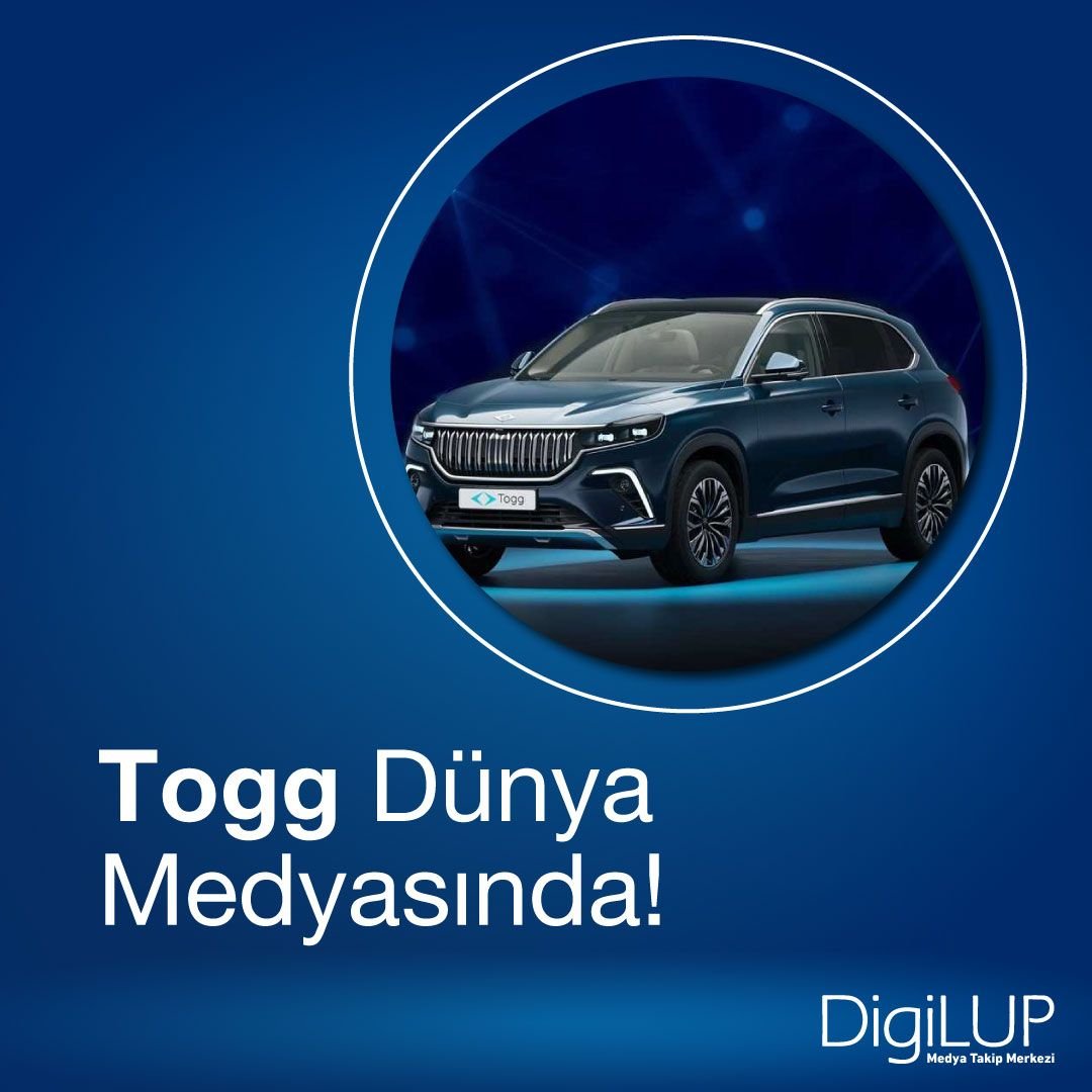 “Dünya, TOGG’u konuşuyor”